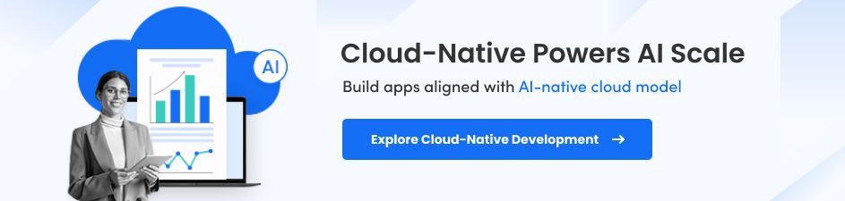 Cloud Native App Development For Businesses