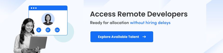 Hire Skilled Remote Developers