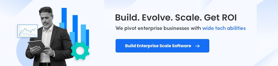 Build Enterprise-scale Software for ROI