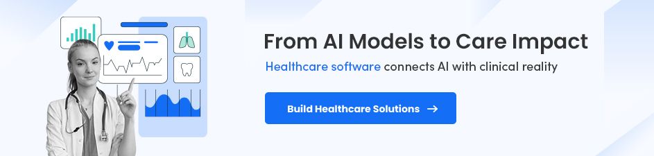 Clinical-ready Healthcare Software Expertise