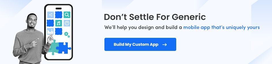 Build Personalized Mobile Applications