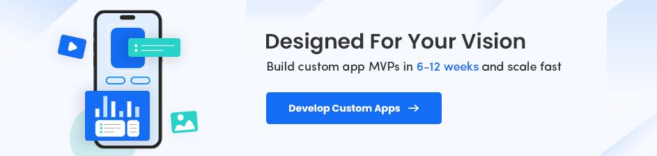 Build Custom Apps