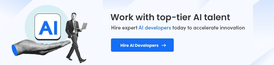 Partner with Experienced AI Developers for Faster Innovations