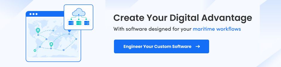 Custom Software for Maritime Workflows