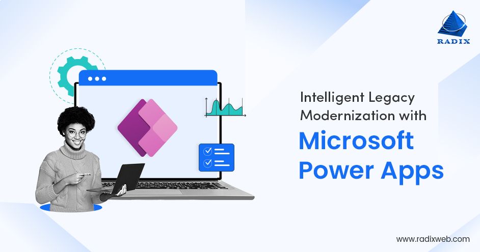 Legacy Modernization with Microsoft Power Apps