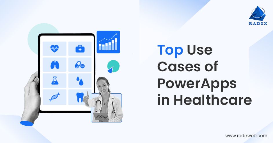 PowerApps Use Cases in Healthcare Industry