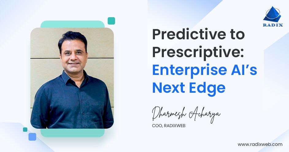 How Enterprise AI Moves from Predictive to Prescriptive