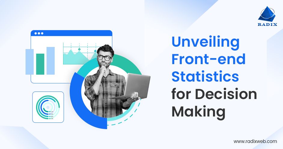 Frontend Statistics for Strategic Decisions